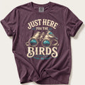 Just Here For The Birds — Berry Comfort Colors tee