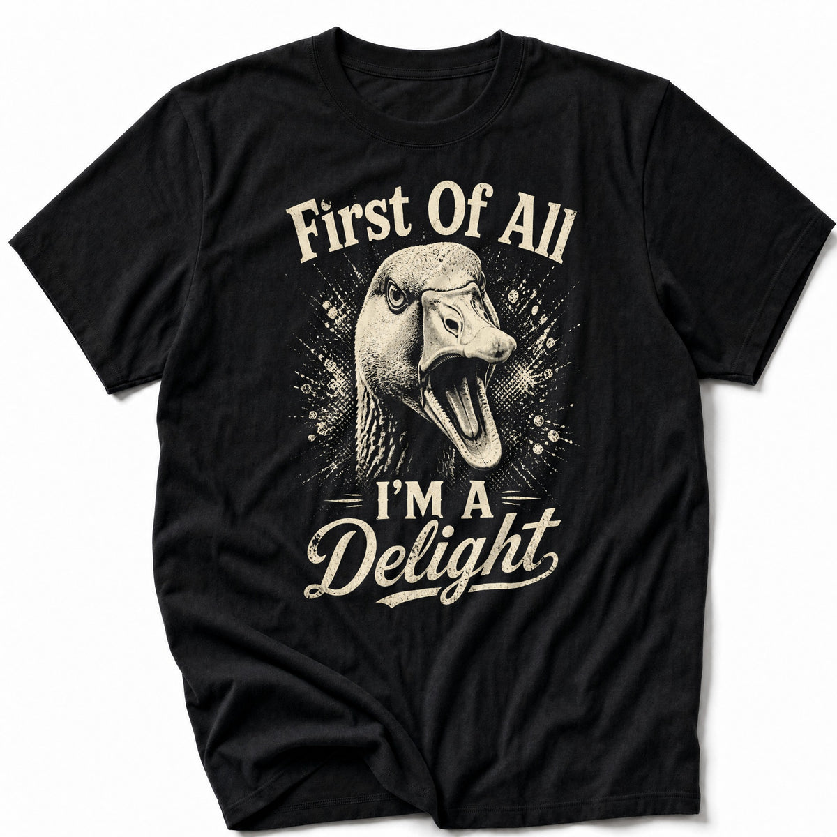I'm A Delight Goose T-Shirt