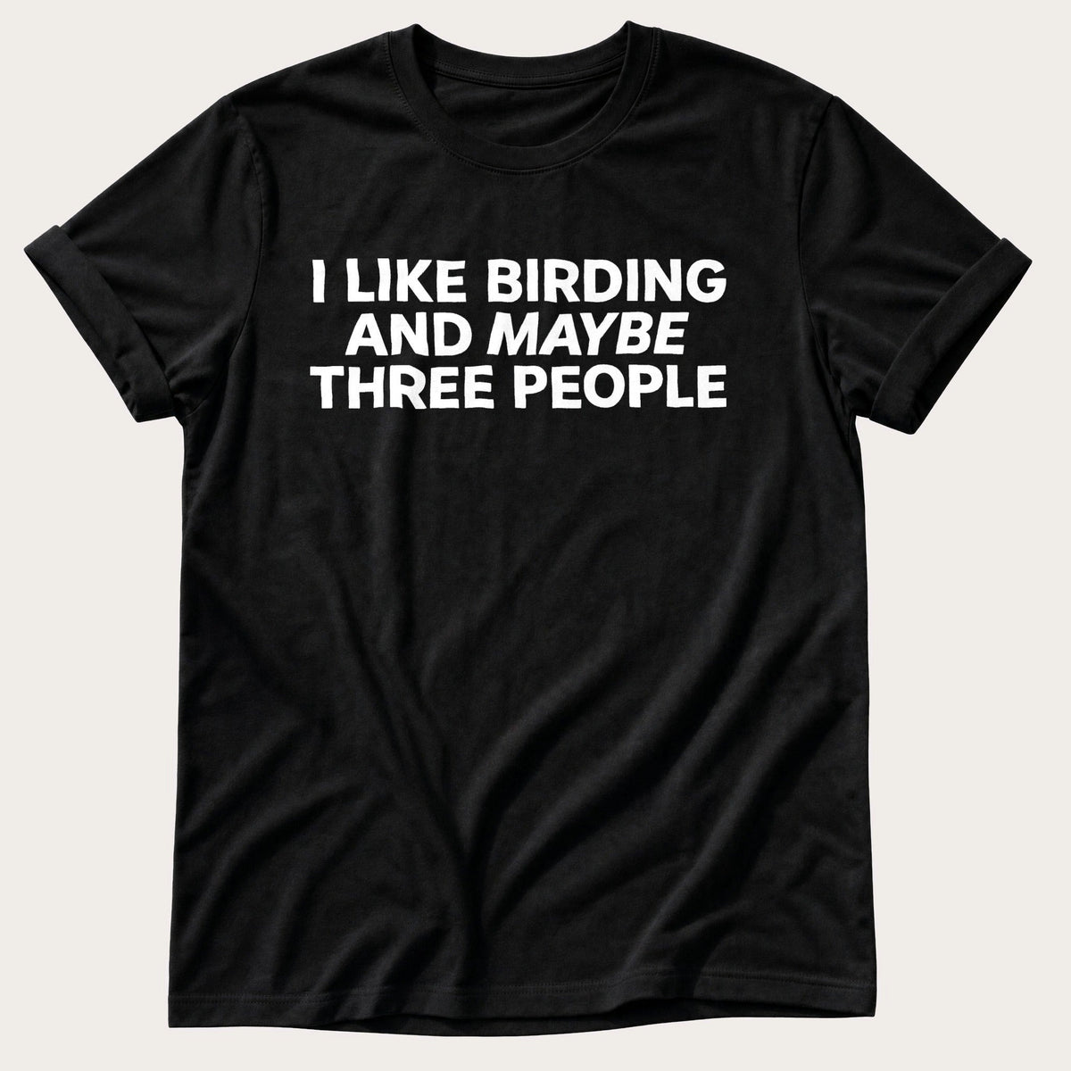 Birding And Maybe 3 People — Black Comfort Colors tee