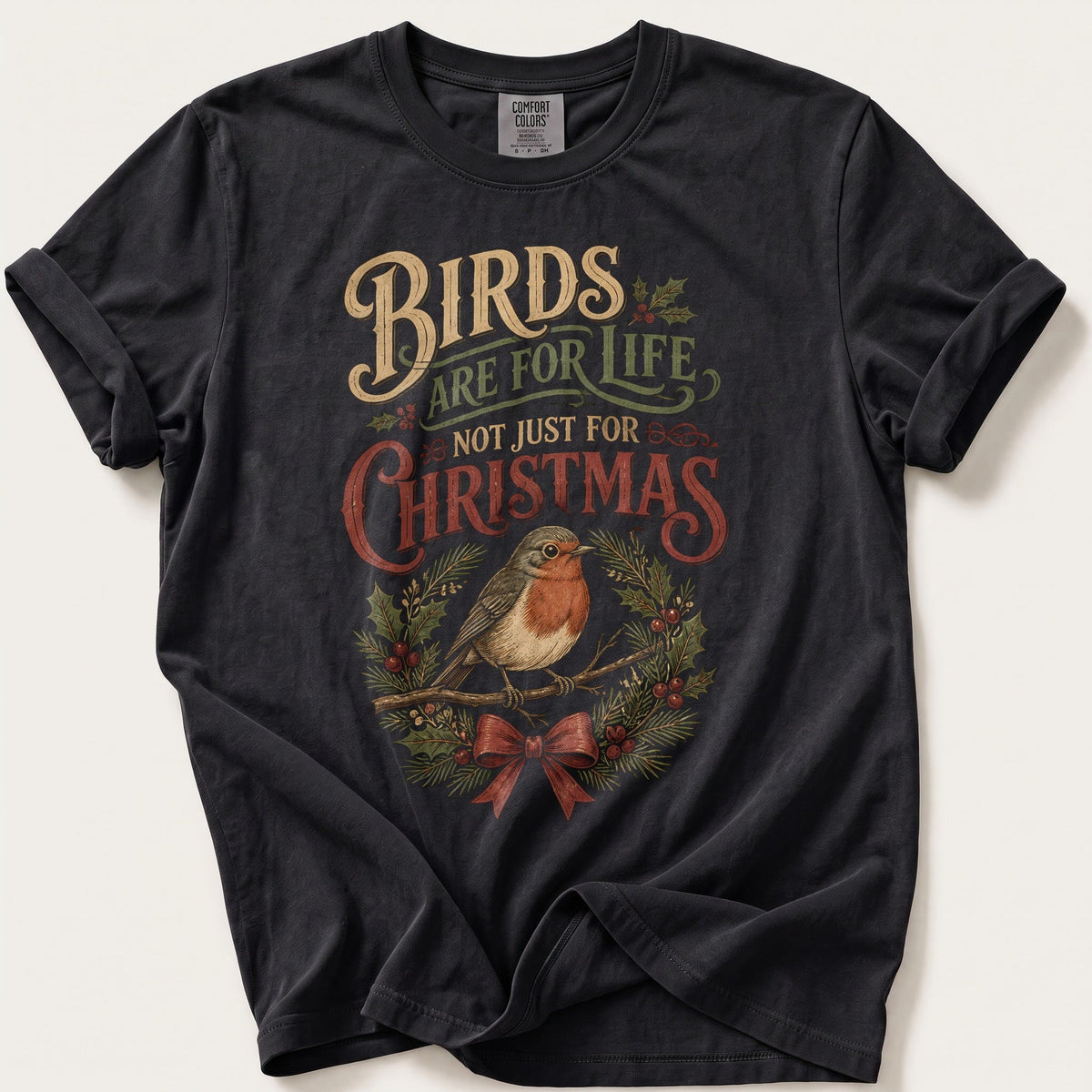 Birds Are For Life — Black Comfort Colors tee