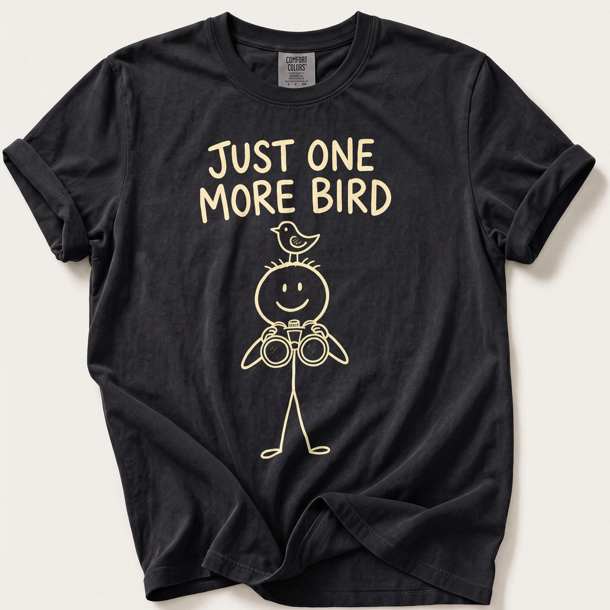 Just One More Bird — Black Comfort Colors tee