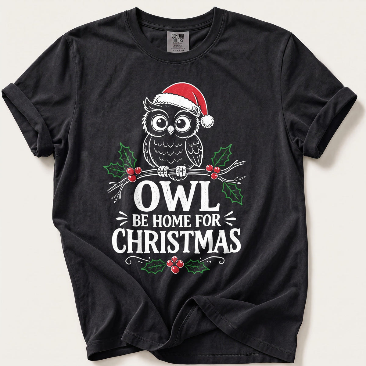Owl Be Home For Christmas — Black Comfort Colors tee