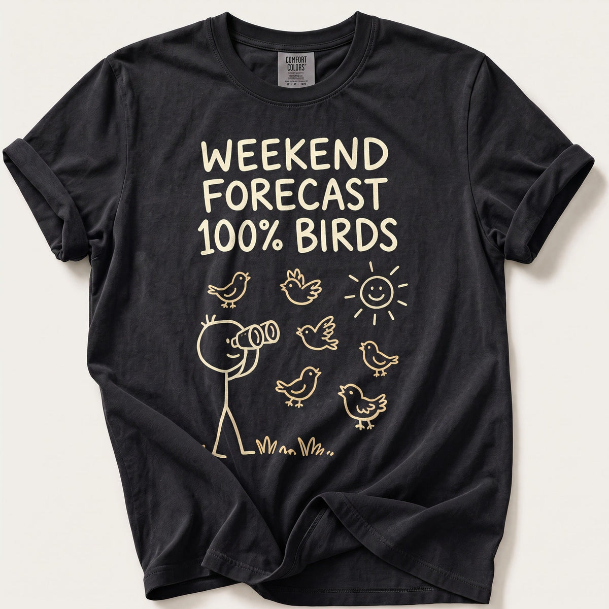 Weekend Forecast 100% Birds — Black Comfort Colors tee