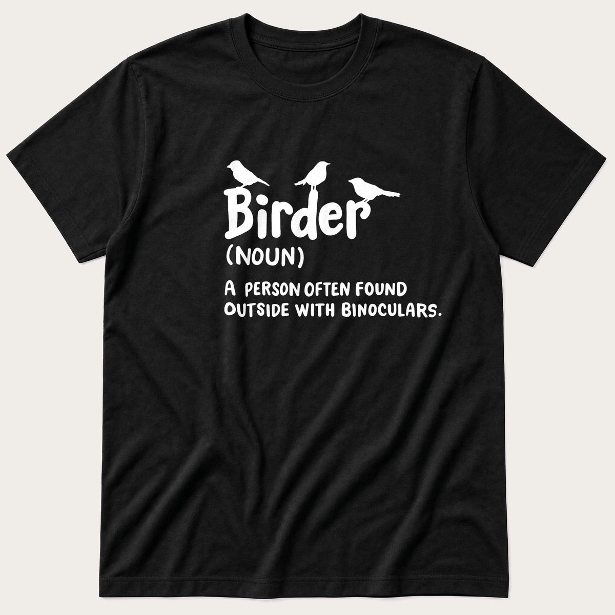Birder Noun — Black T-Shirt