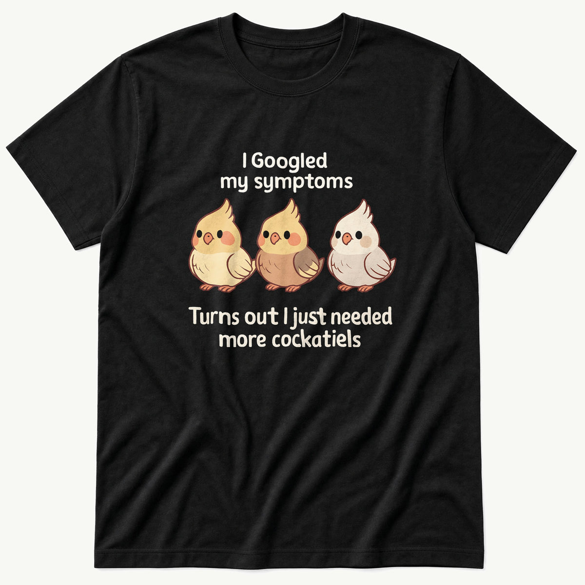 Cockatiels Symptoms — Black T-Shirt