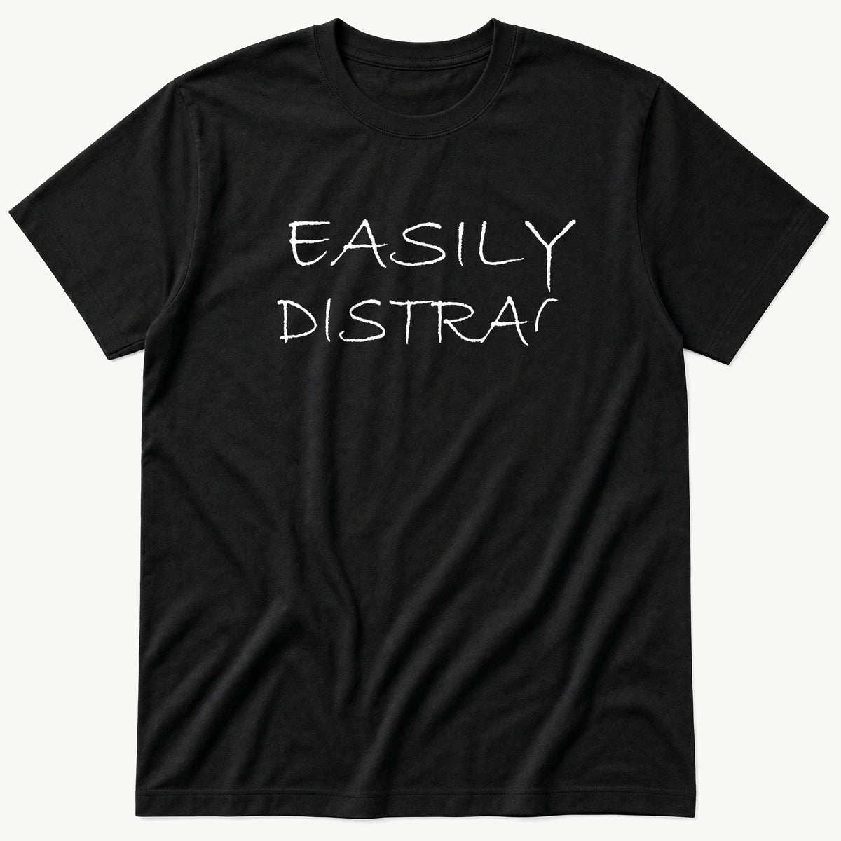 Easily Distracted — Black T-Shirt