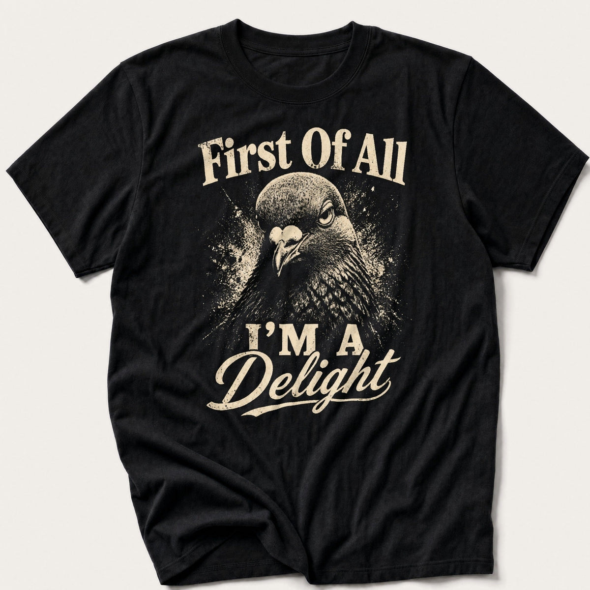 First Of All I'm A Delight — Black T-Shirt