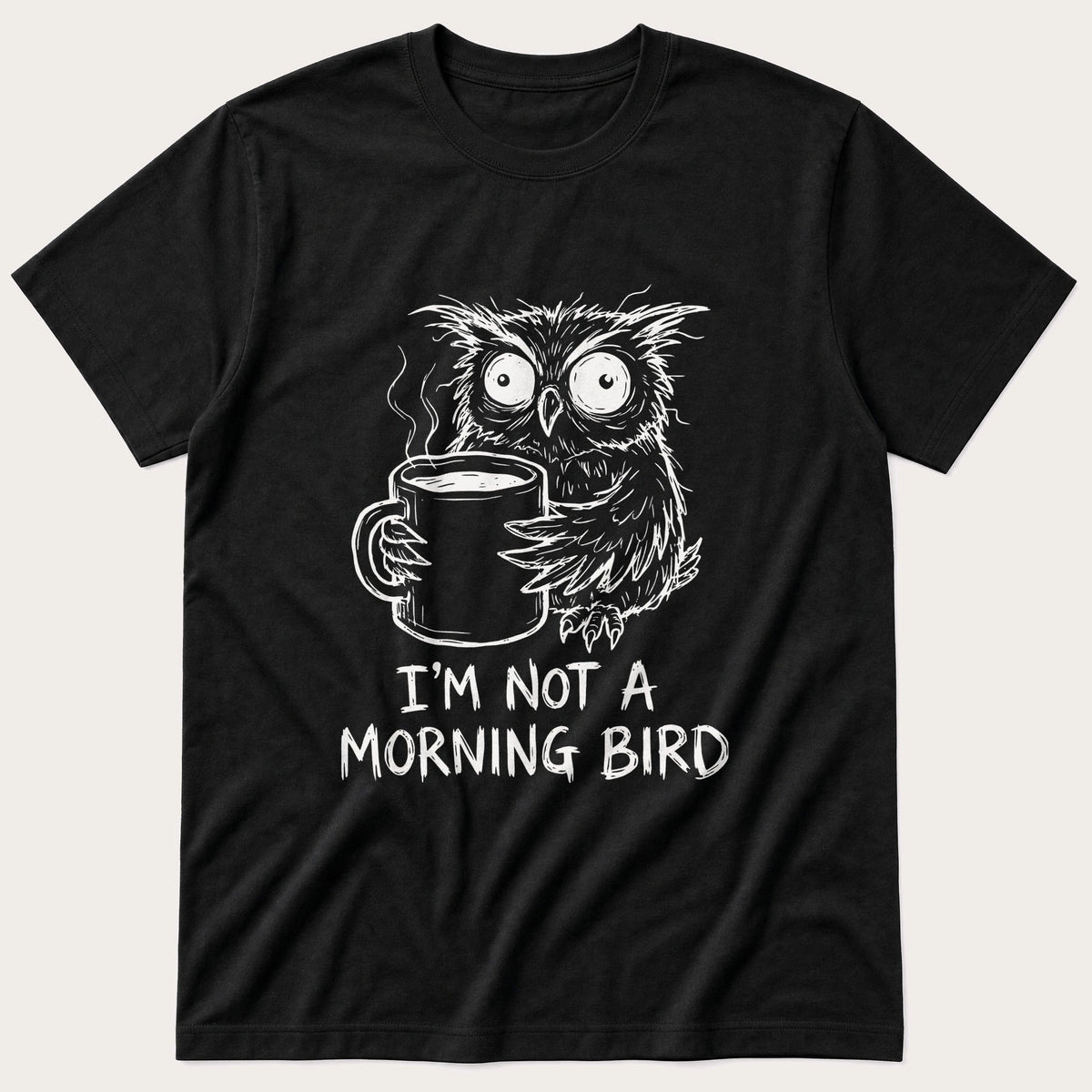 I'm Not A Morning Bird — Black T-Shirt