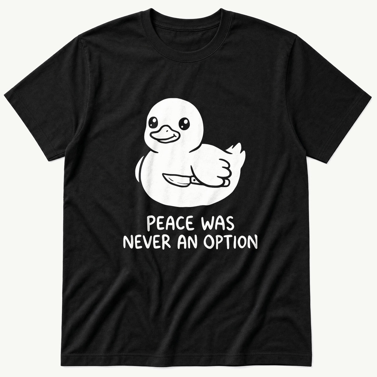 Peace Was Never An Option — Black T-Shirt