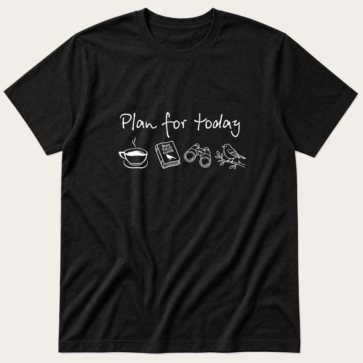 Plan For The Day — Black T-Shirt