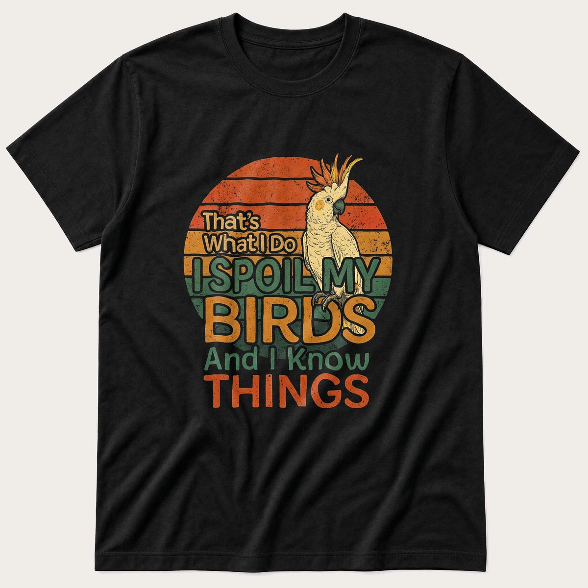 Spoil My Cockatoo — Black T-Shirt