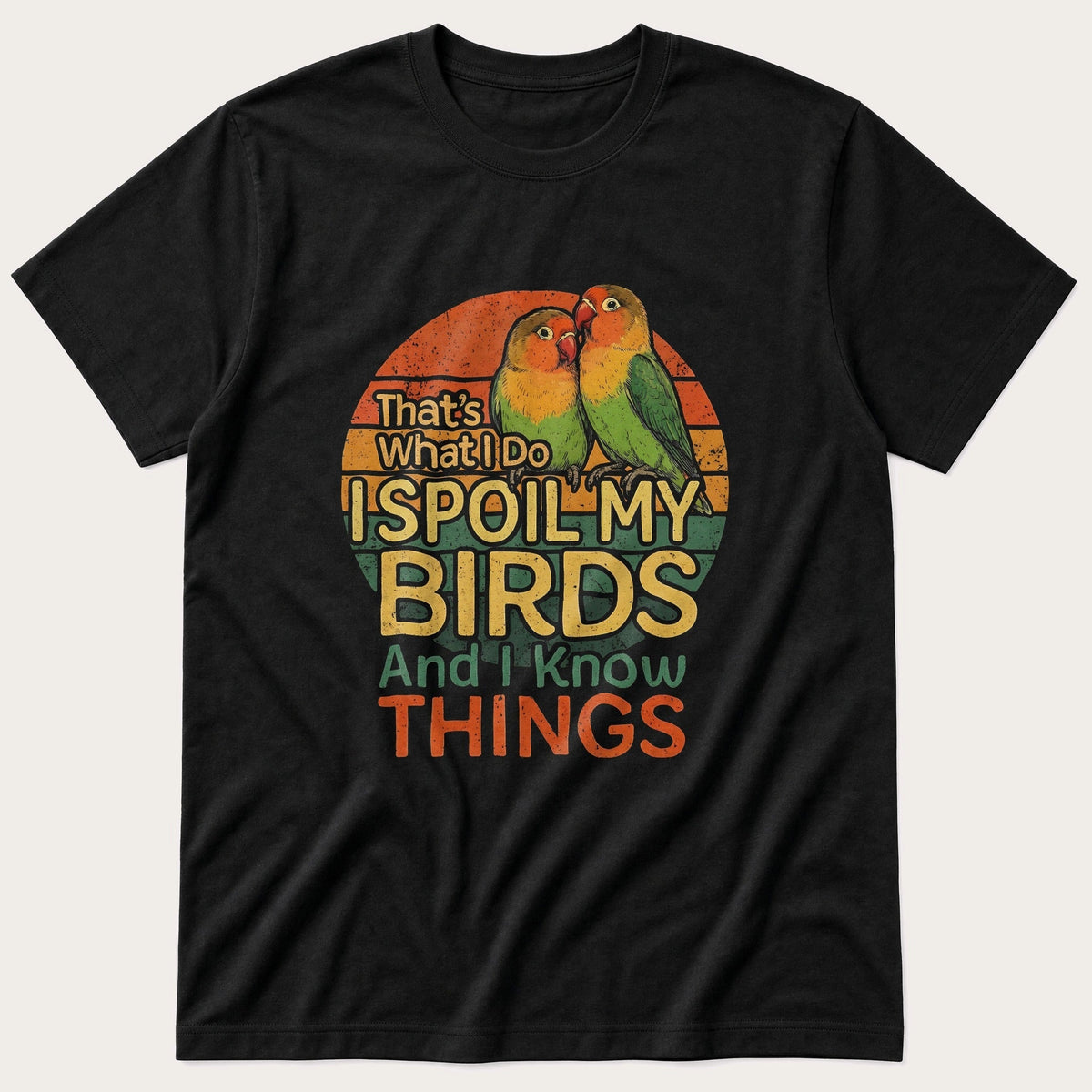 Spoil My Lovebirds — Black T-Shirt