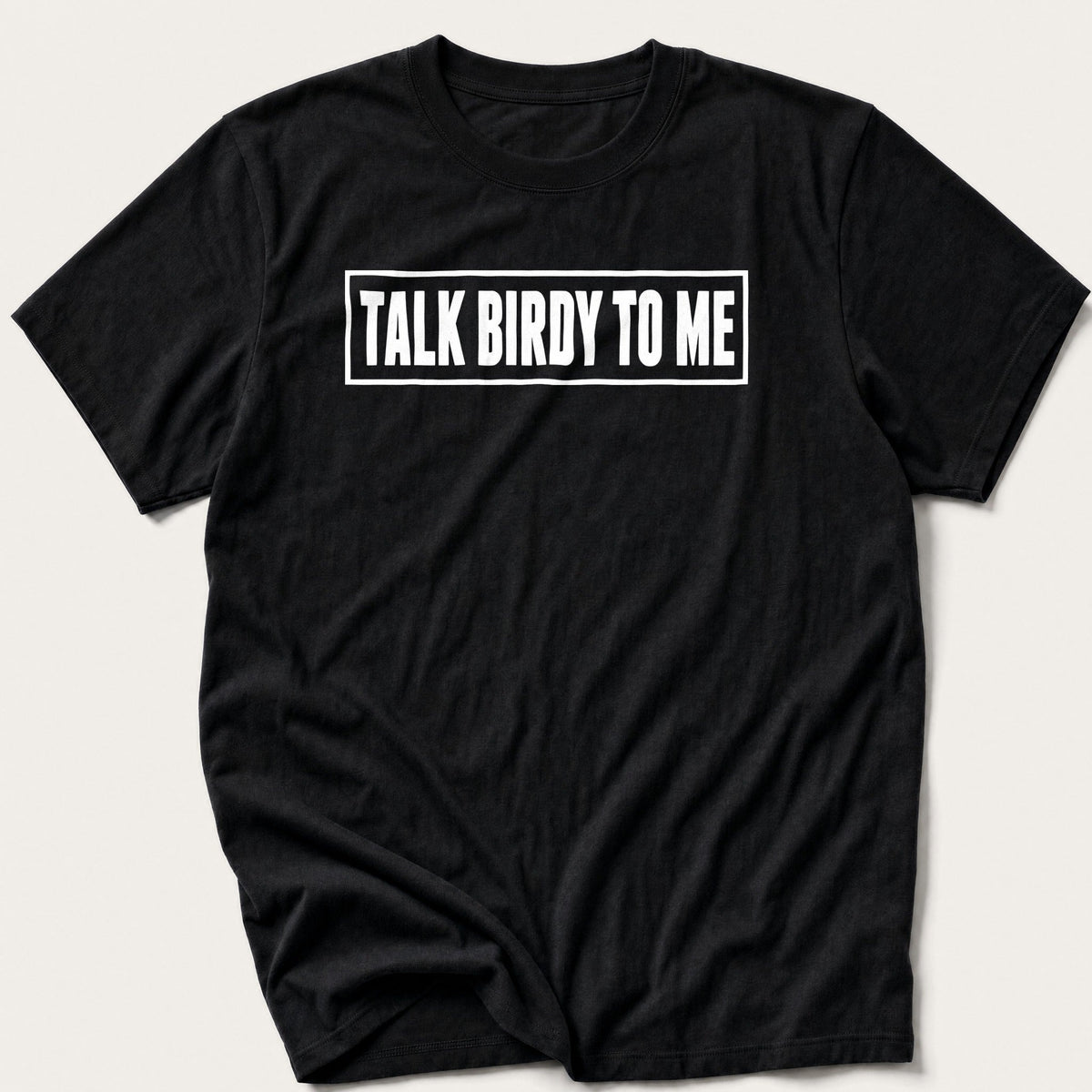 Talk Birdy To Me Label — Black T-Shirt
