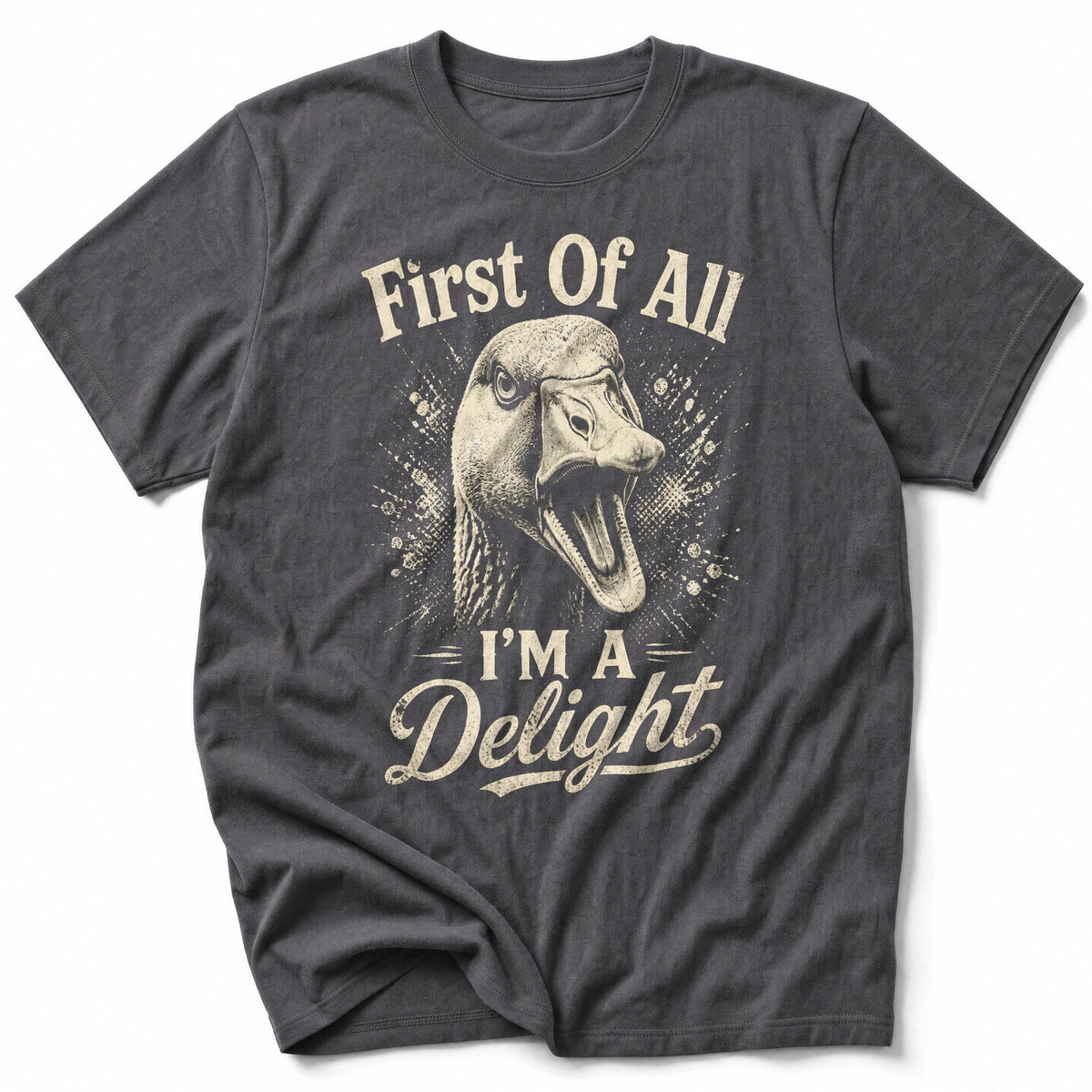 I'm A Delight Goose T-Shirt