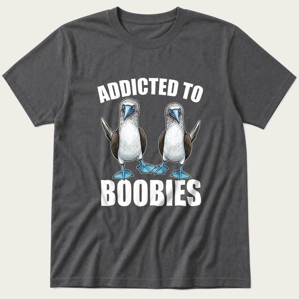 Addicted To Boobies — Charcoal T-Shirt