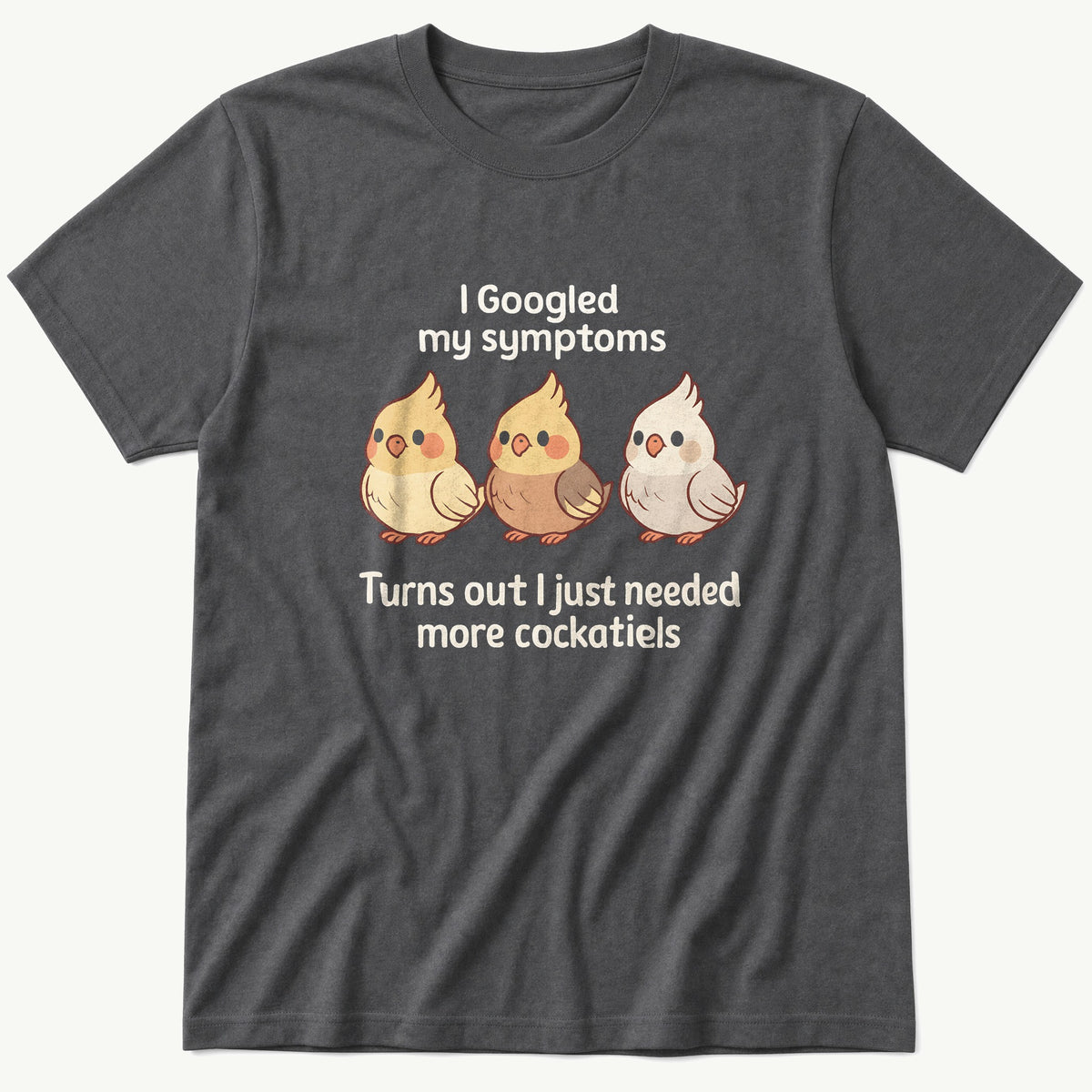 Cockatiels Symptoms — Charcoal T-Shirt