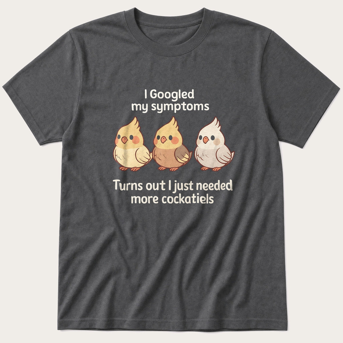 Cockatiels Symptoms — Charcoal T-Shirt
