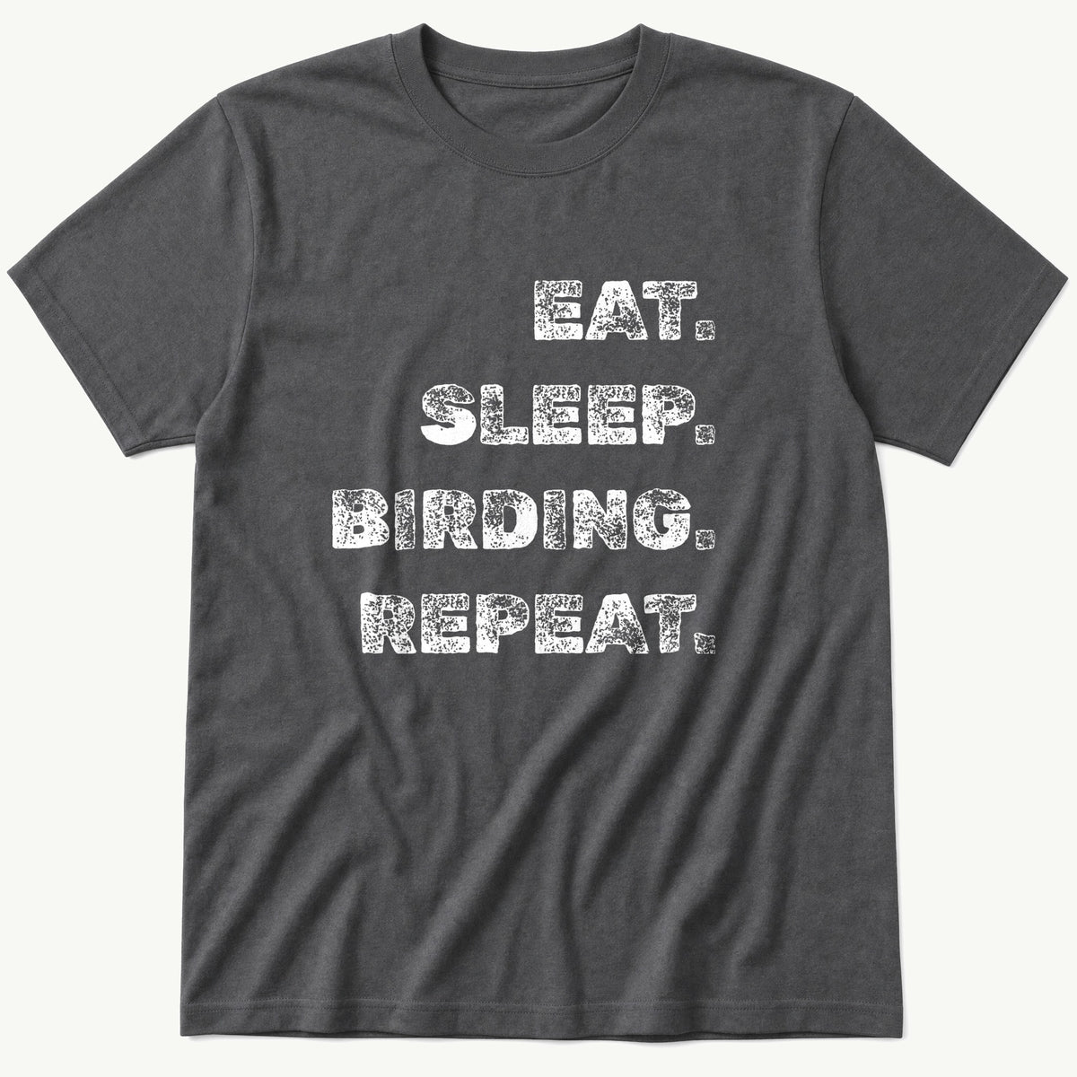 Eat Sleep Birding V2 — Charcoal T-Shirt