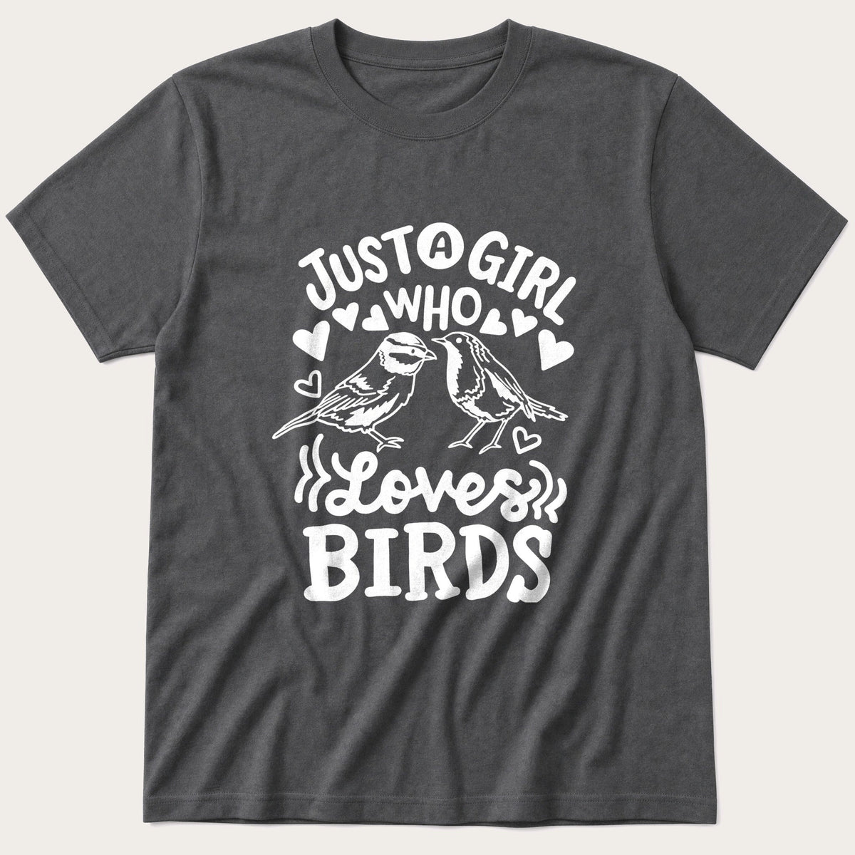 Just A Girl — Charcoal T-Shirt
