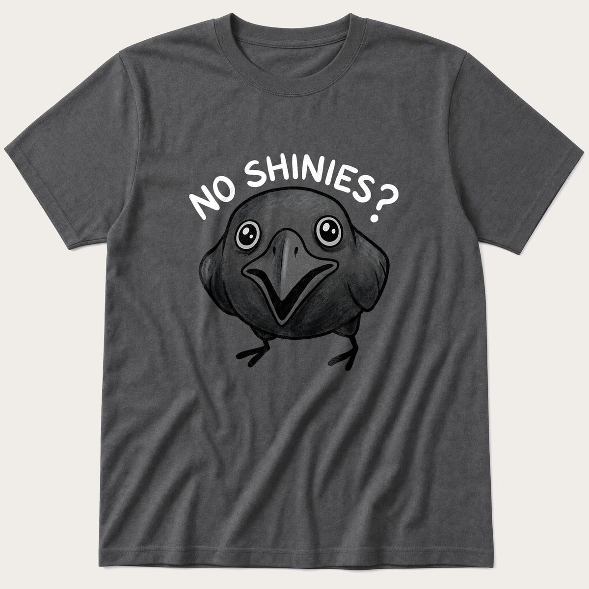 No Shinies Crow vw — Charcoal T-Shirt