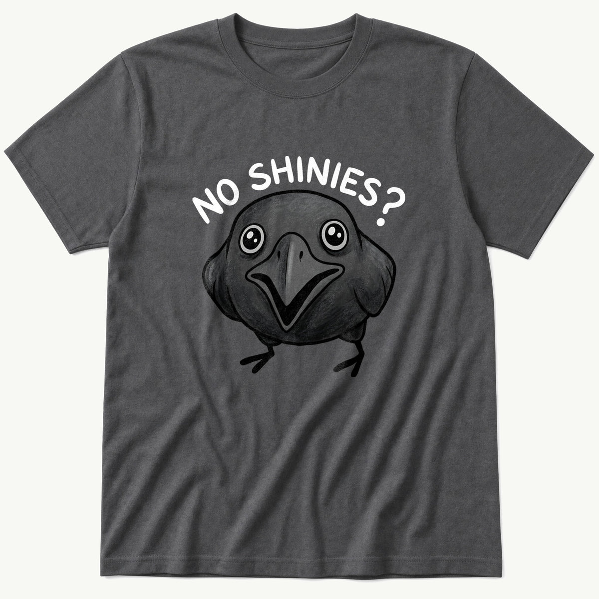 No Shinies Crow vw — Charcoal T-Shirt