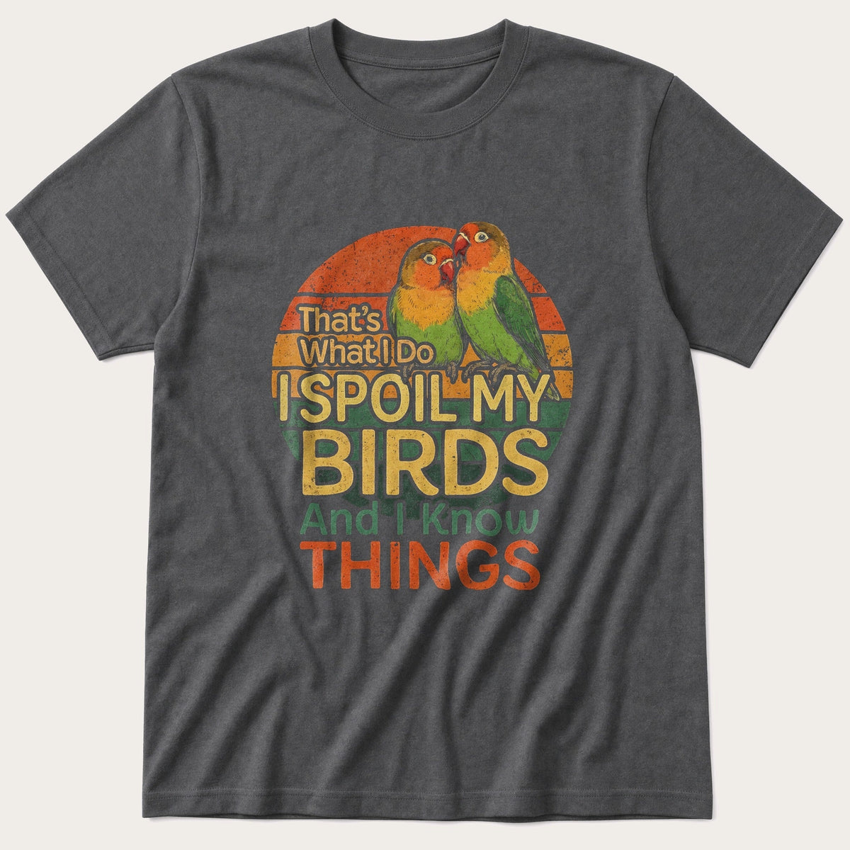 Spoil My Lovebirds — Charcoal T-Shirt