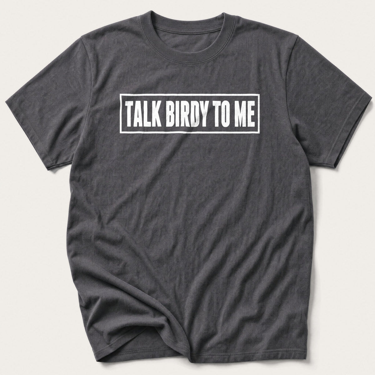 Talk Birdy To Me Label — Charcoal T-Shirt