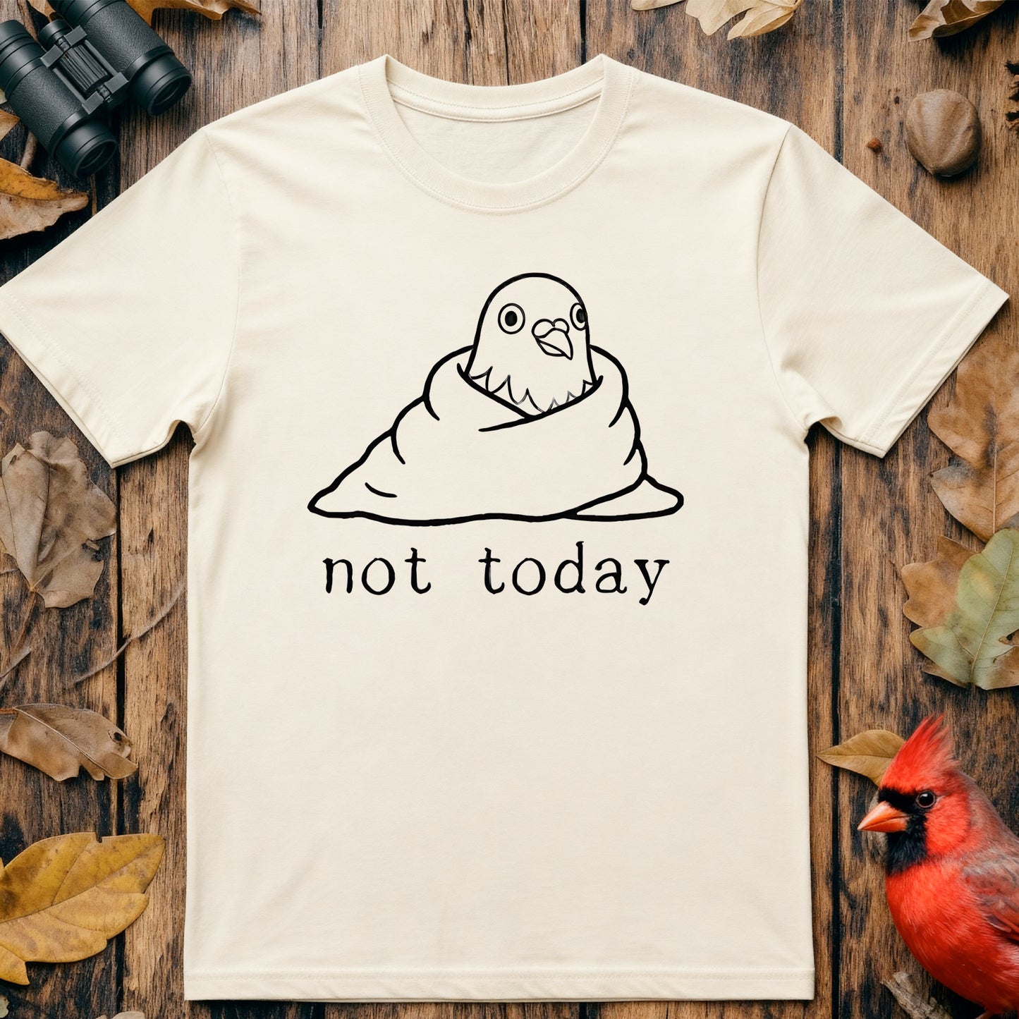 Not Today Pigeon T Shirt