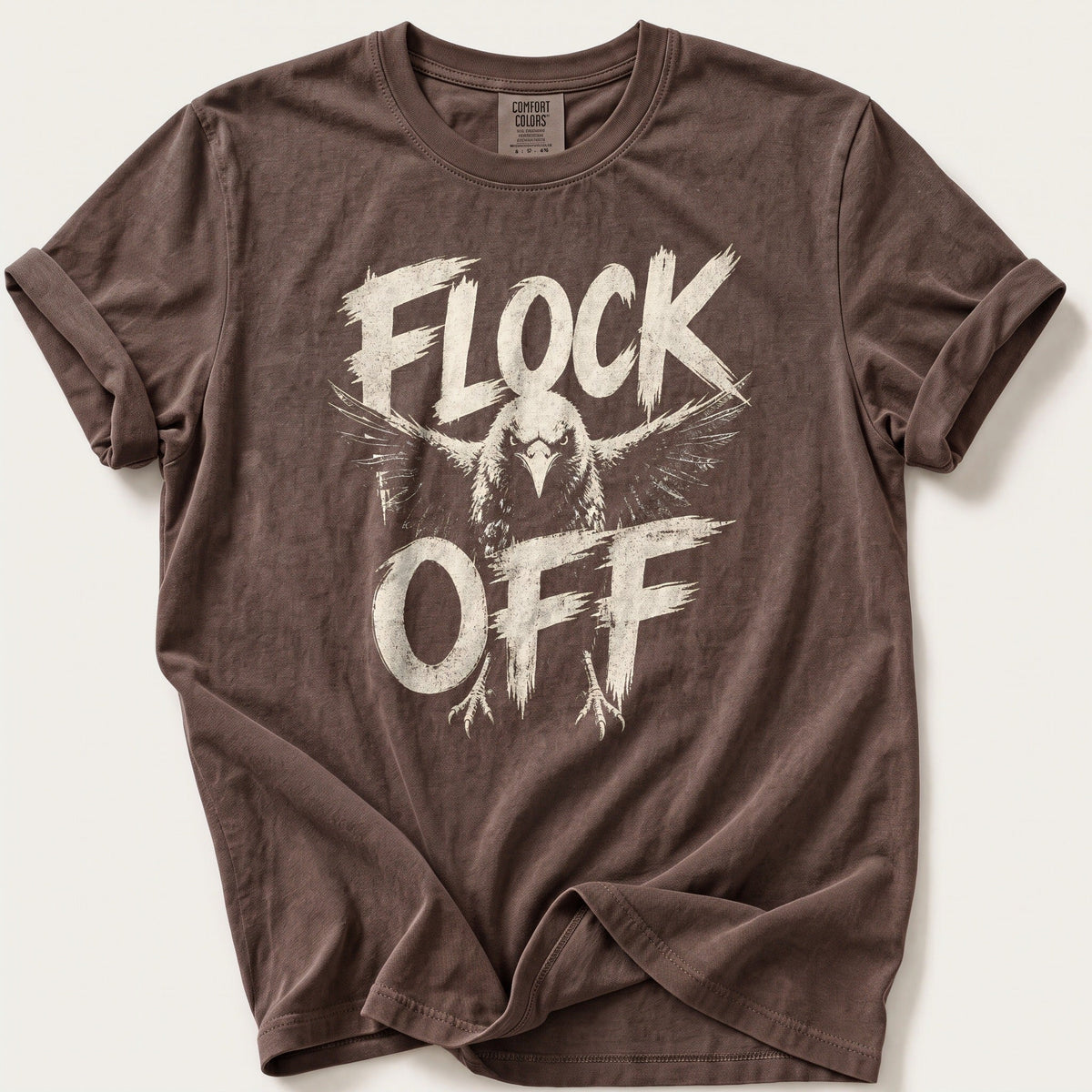 Flock Off — Espresso Comfort Colors tee