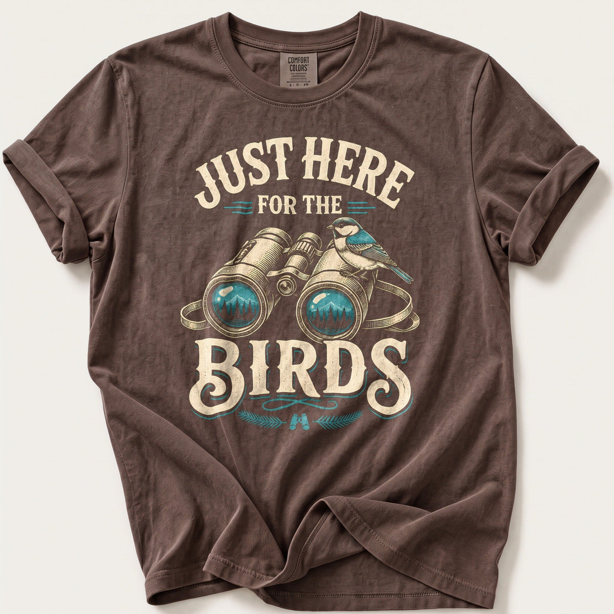 Just Here For The Birds — Espresso Comfort Colors tee
