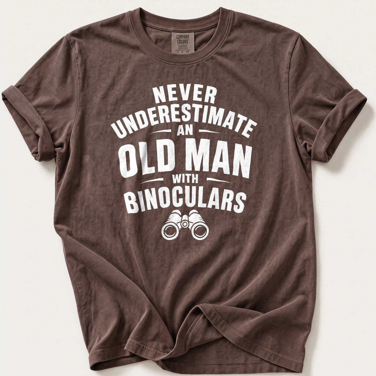 Never Underestimate An Old Man — Espresso Comfort Colors tee