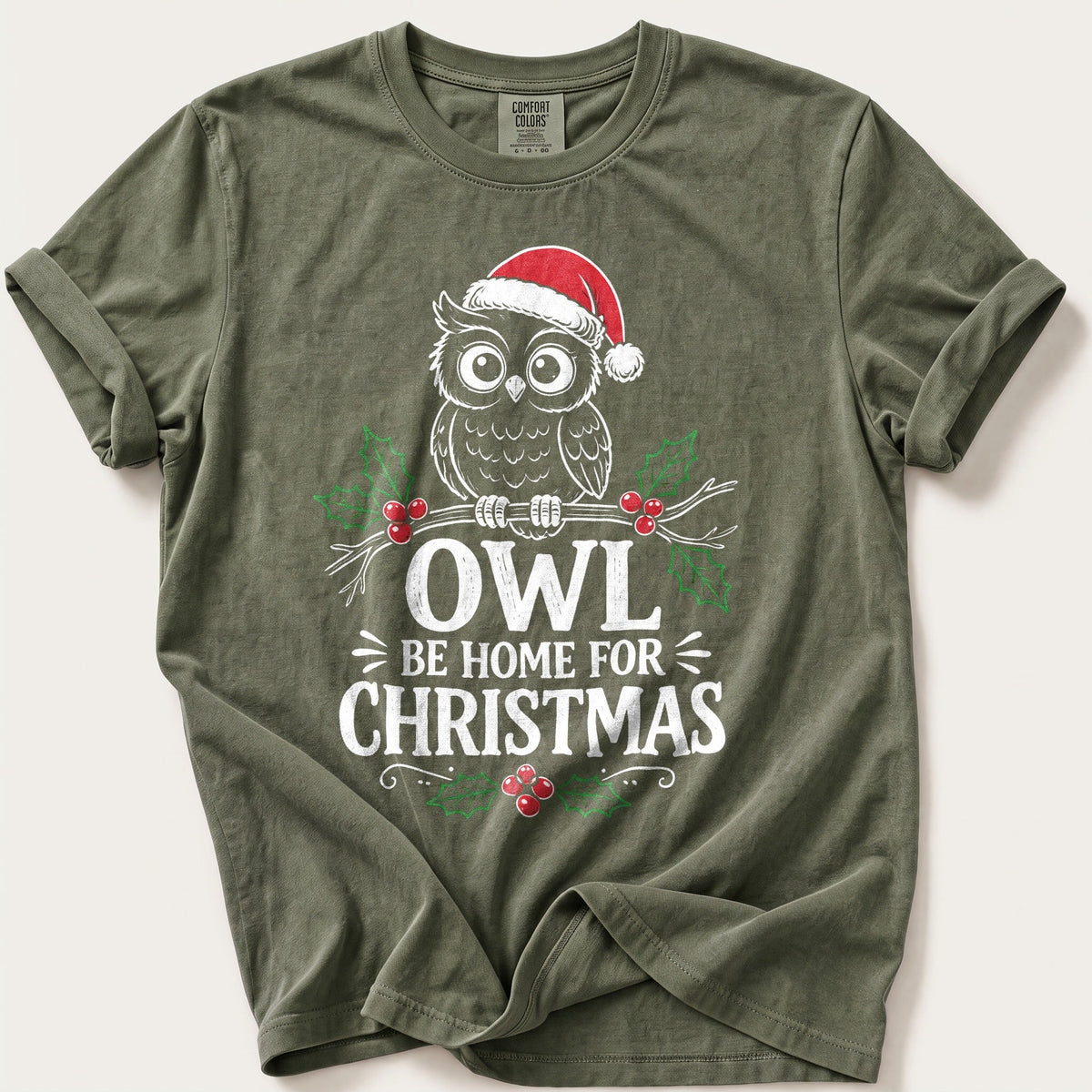 Owl Be Home For Christmas — Moss Comfort Colors tee