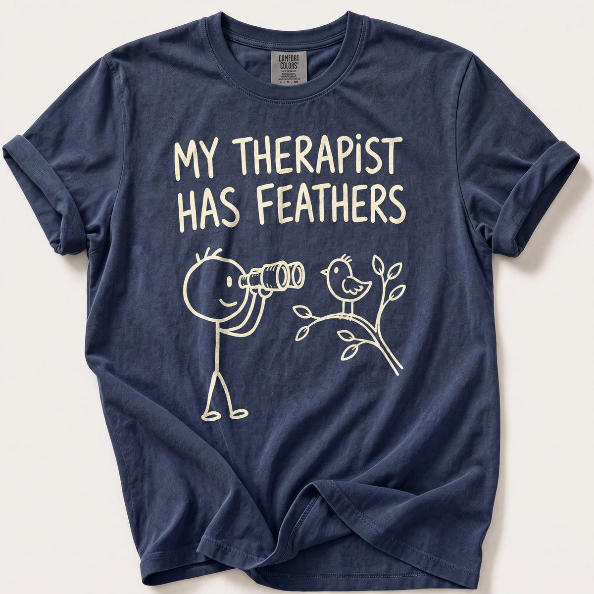 My Therapist Has Feathers — Navy Comfort Colors tee