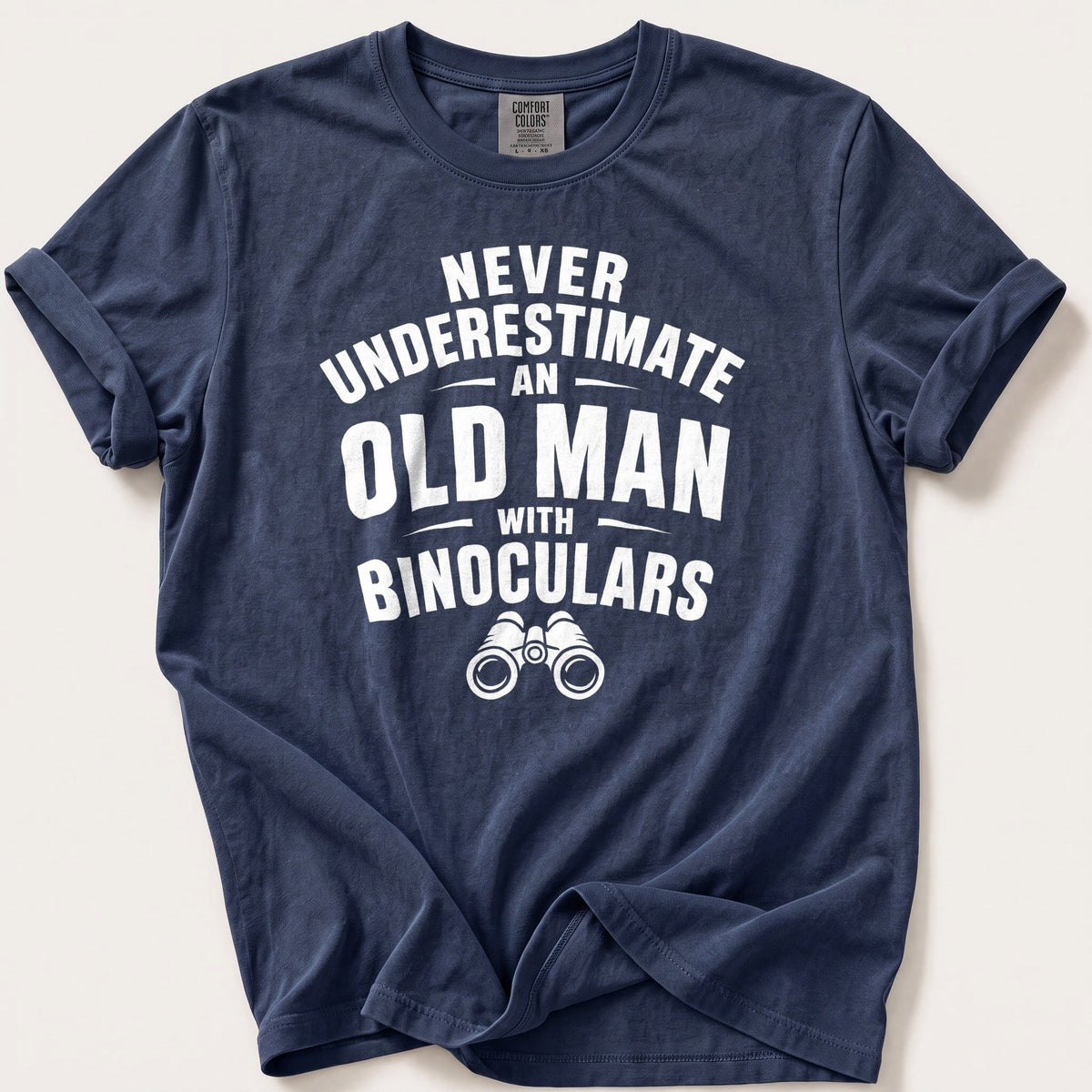 Never Underestimate An Old Man — Navy Comfort Colors tee