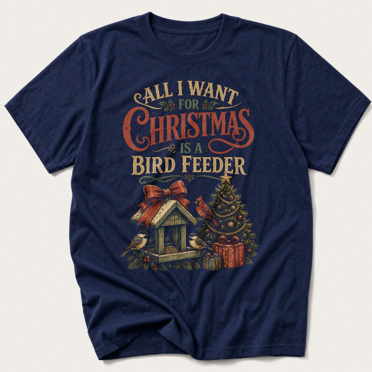 All I Want Is A Bird Feeder — Navy T-Shirt
