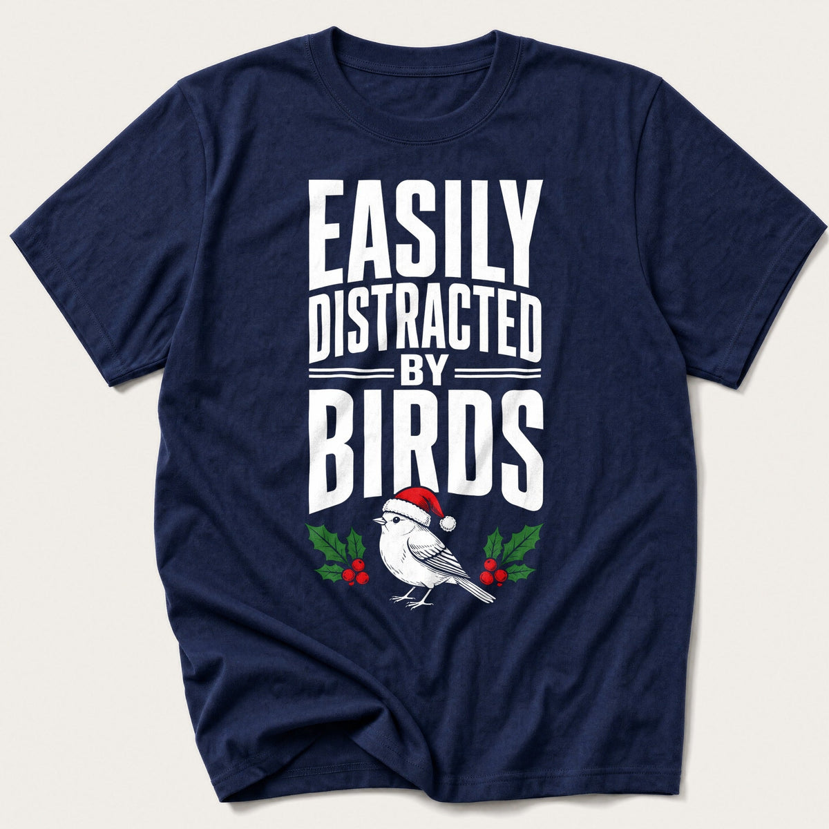 Easily Distracted By Birds Christmas — Navy T-Shirt