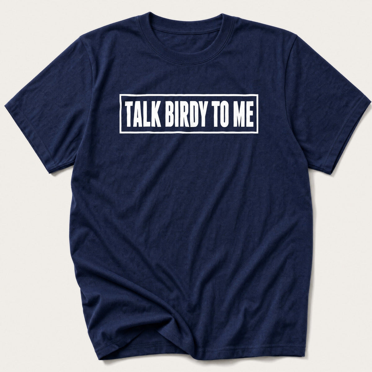 Talk Birdy To Me Label — Navy T-Shirt
