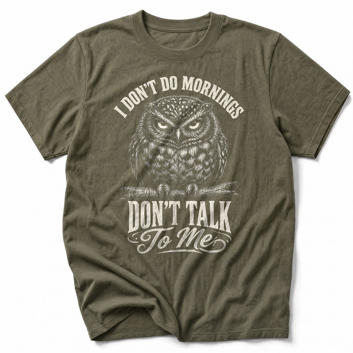 I Don't Do Mornings T-Shirt