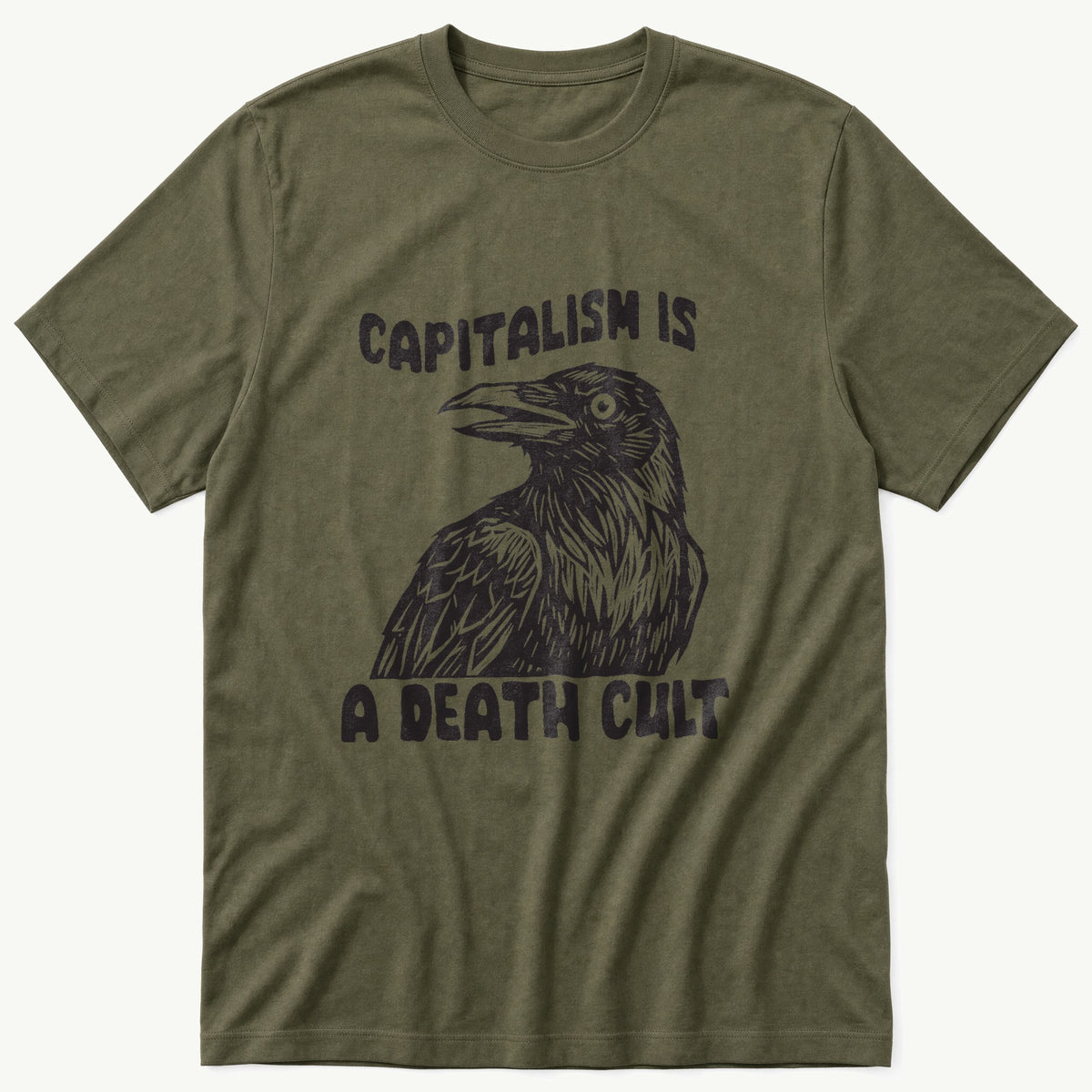 Capitalism Is A Death Cult 55 — Olive T-Shirt