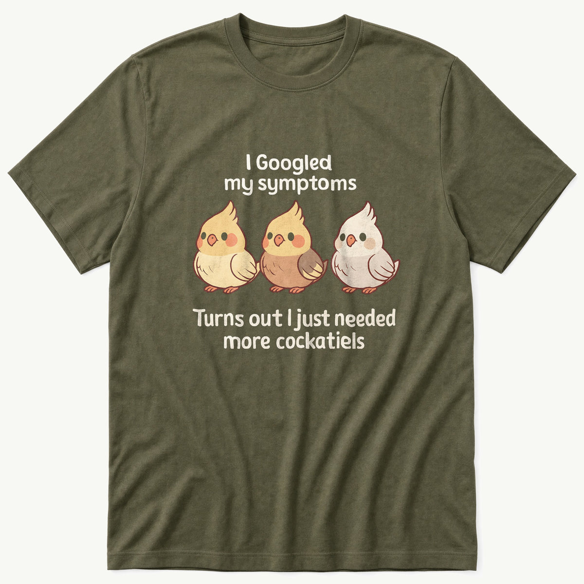 Cockatiels Symptoms — Olive T-Shirt