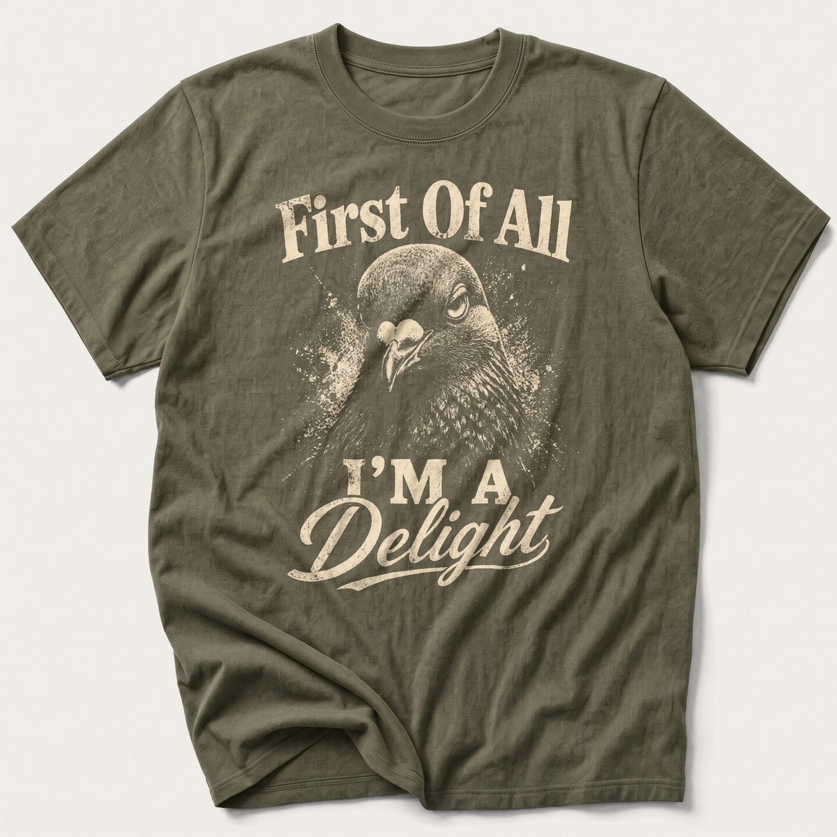 First Of All I'm A Delight — Olive T-Shirt