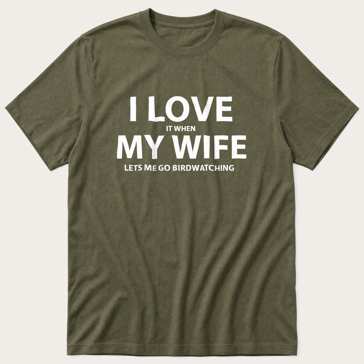 I Love my Wife — Olive T-Shirt