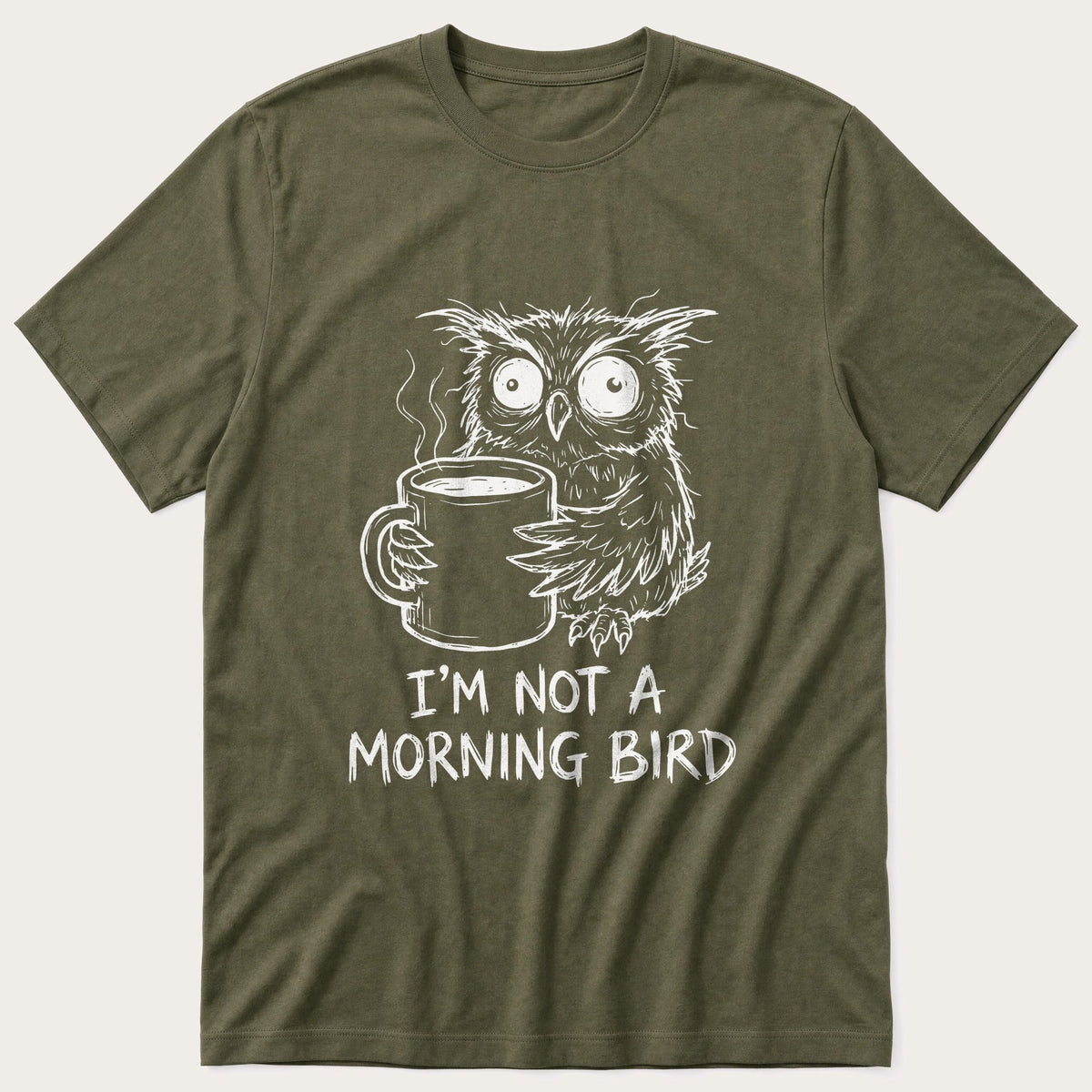 I'm Not A Morning Bird — Olive T-Shirt