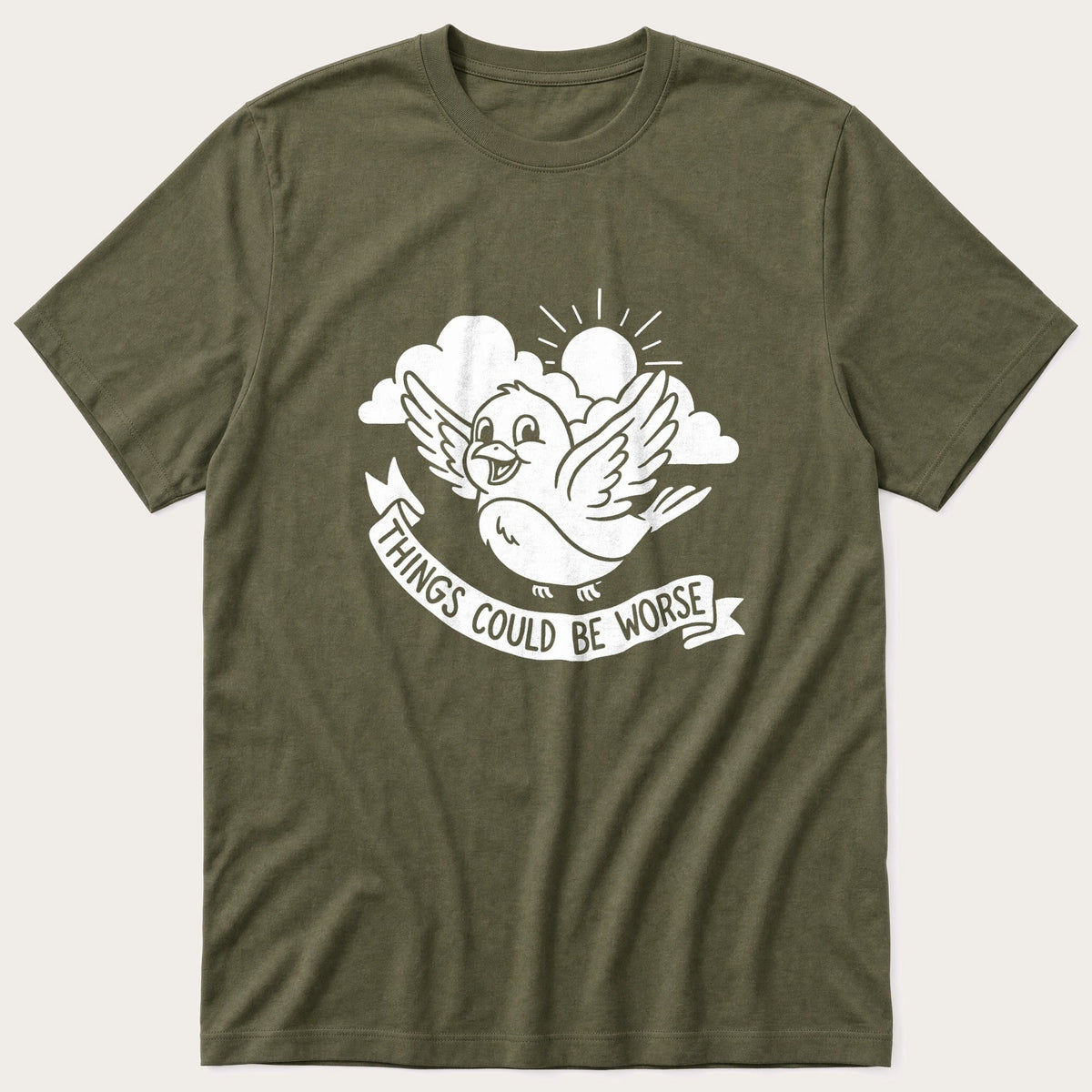 Things Could Be Worse — Olive T-Shirt