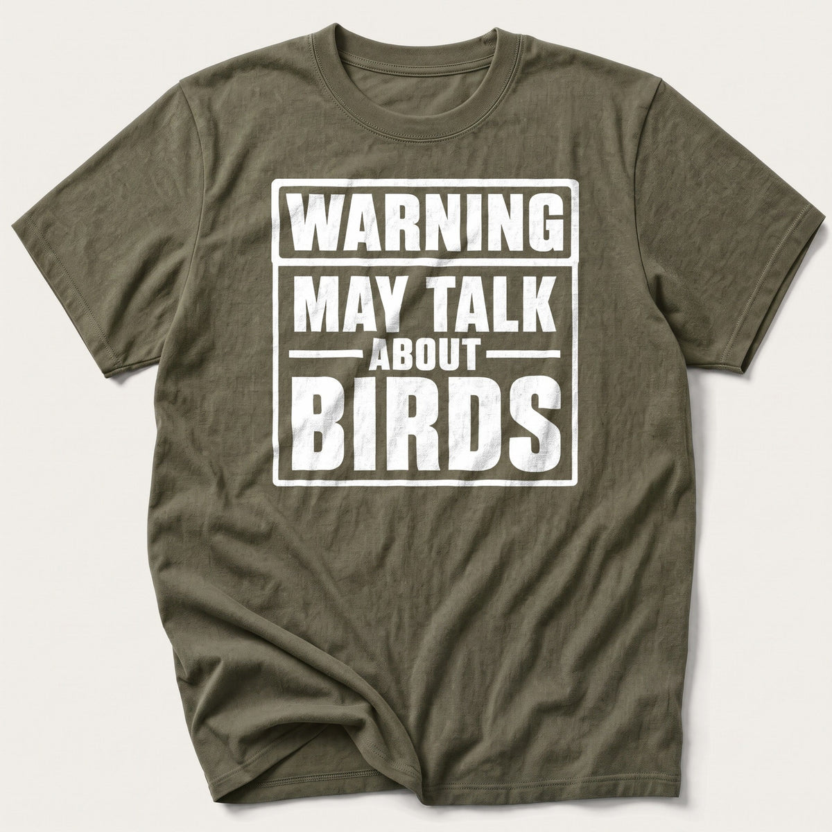 Warning May Talk About Birds — Olive T-Shirt