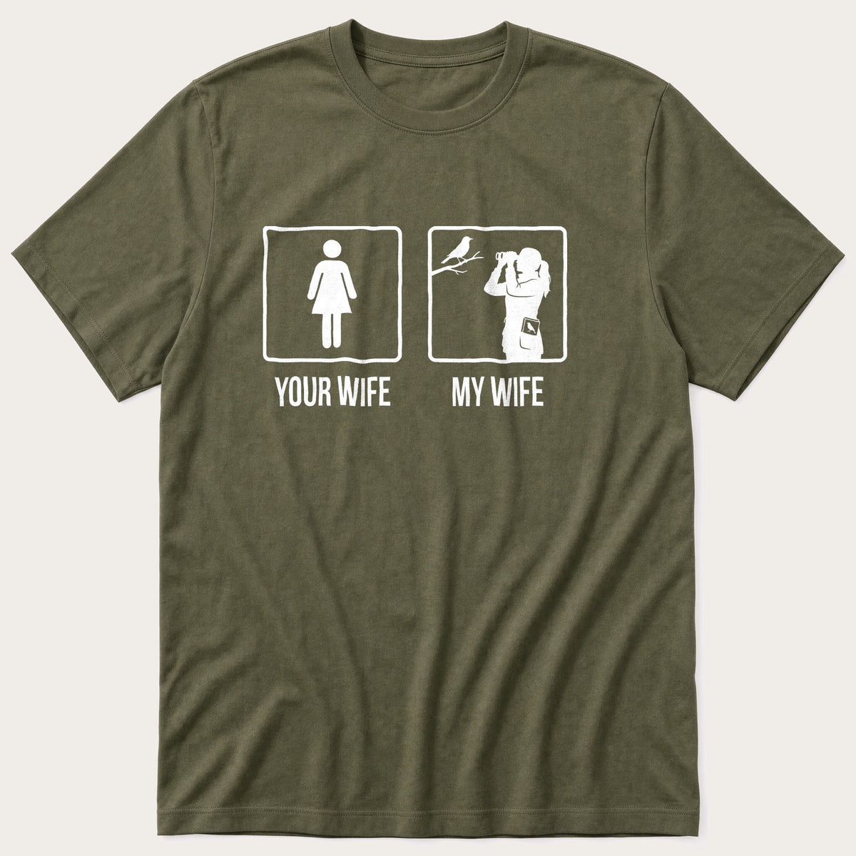Your Wife Vs My Wife — Olive T-Shirt