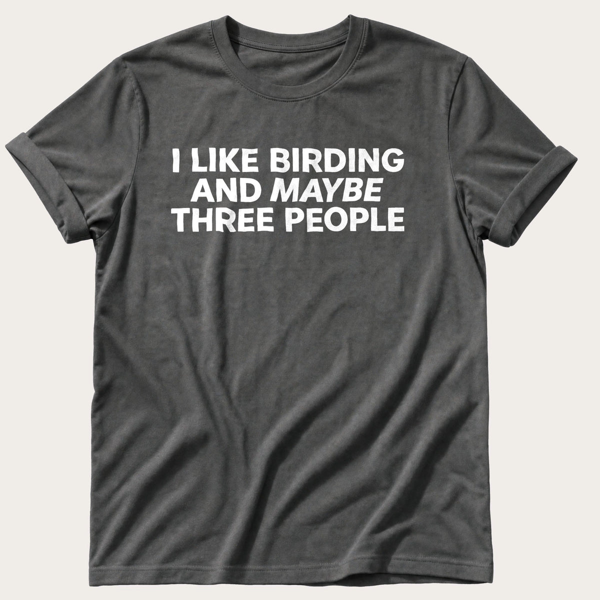 Birding And Maybe 3 People — Pepper Comfort Colors tee
