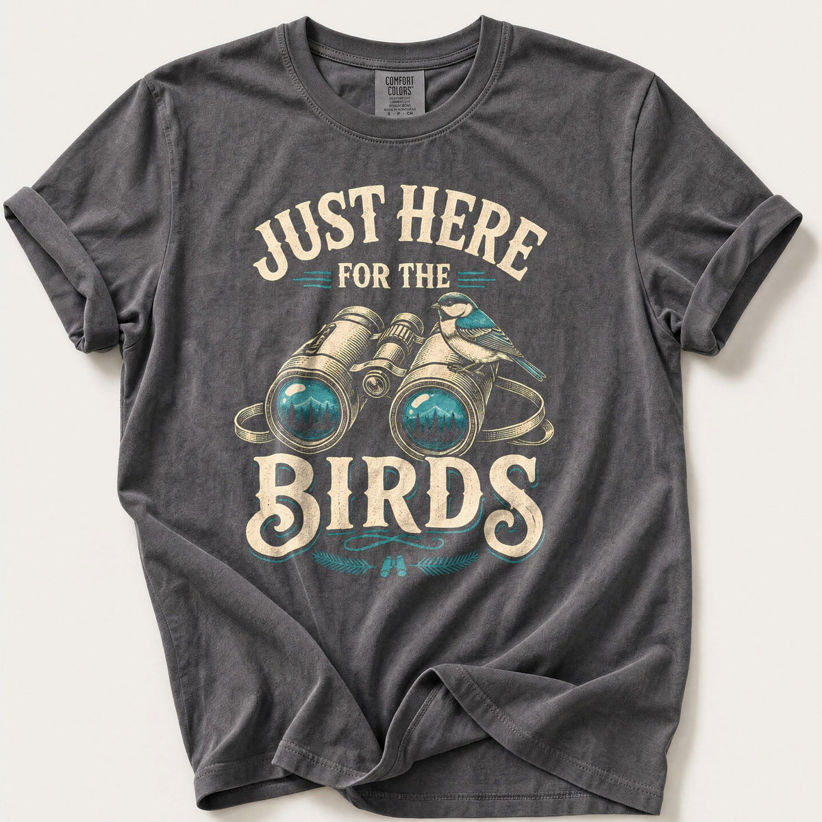 Just Here For The Birds — Pepper Comfort Colors tee