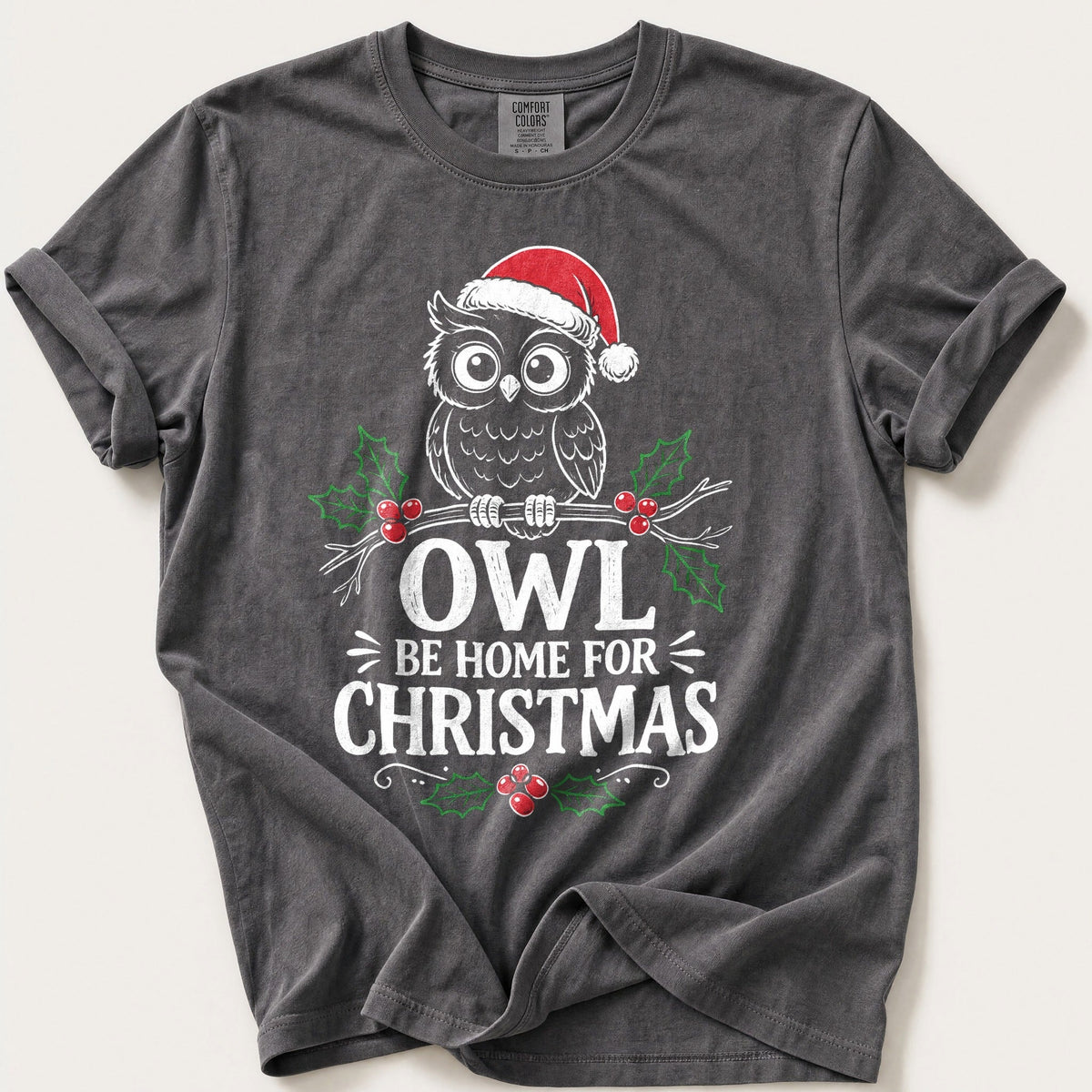 Owl Be Home For Christmas — Pepper Comfort Colors tee