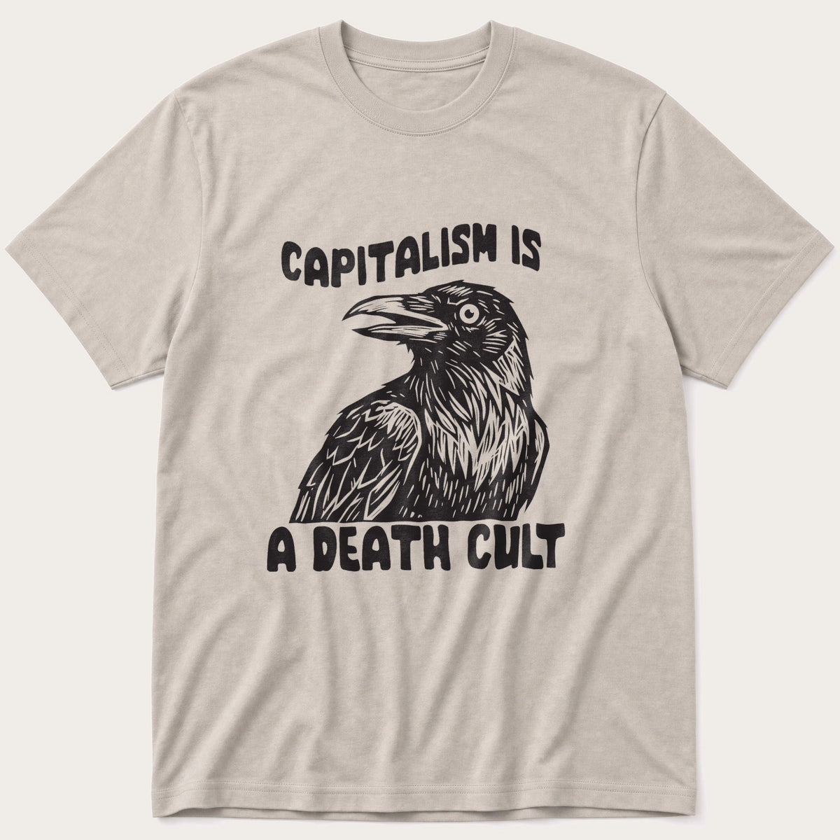 Capitalism Is A Death Cult 55 — Stone T-Shirt